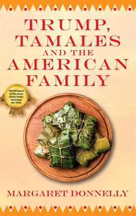  Trump, Tamales, and the American Family